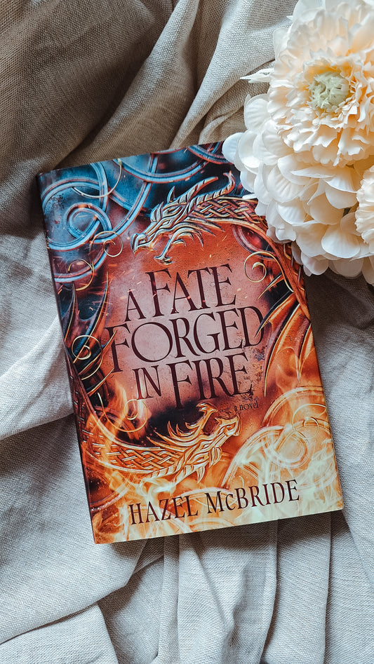 A Fate Forged In Fire - Hazel McBride (Hardcover)