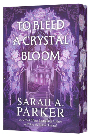 To Bleed a Crystal Bloom (Special Paperback Edition) Sarah A. Parker - Imported