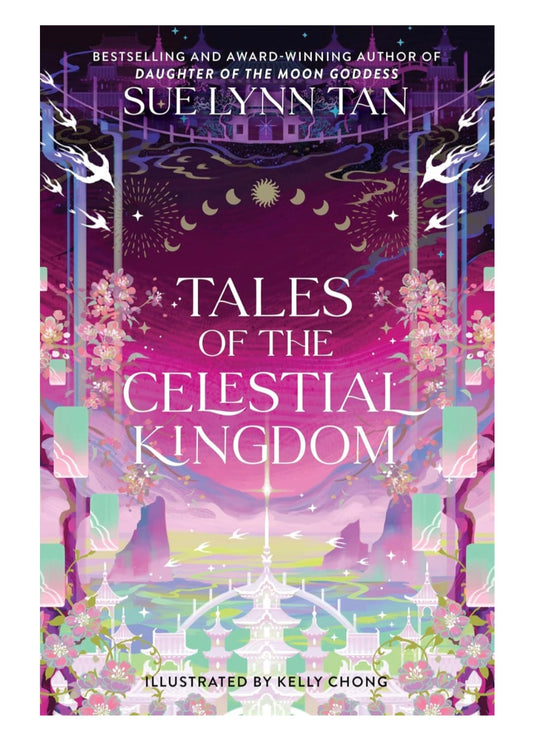 Tales of the Celestial Kingdom - Sue Lynn Tan (Hardover)